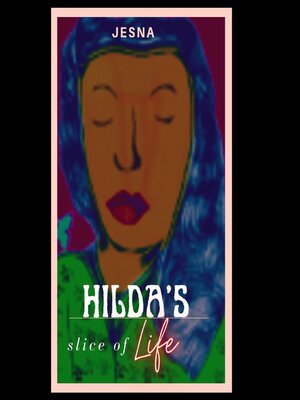 cover image of Hilda's Slice of Life